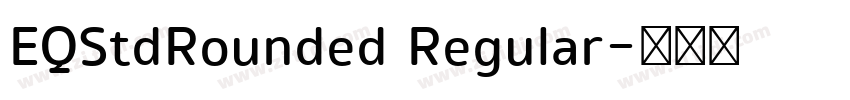 EQStdRounded Regular字体转换
